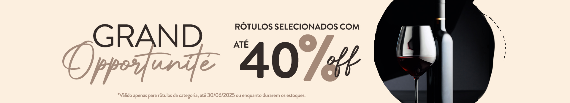 Grand Opportunité até 30% OFF